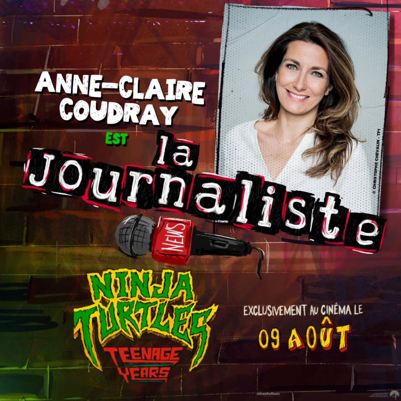 Anne-Claire Coudray prêtera sa voix à une journaliste pour les besoins du film Ninja Turtles : Teenage Years.